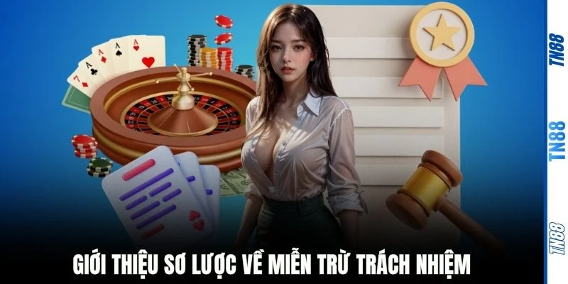 Giới thiệu sơ lược về miễn trừ trách nhiệm