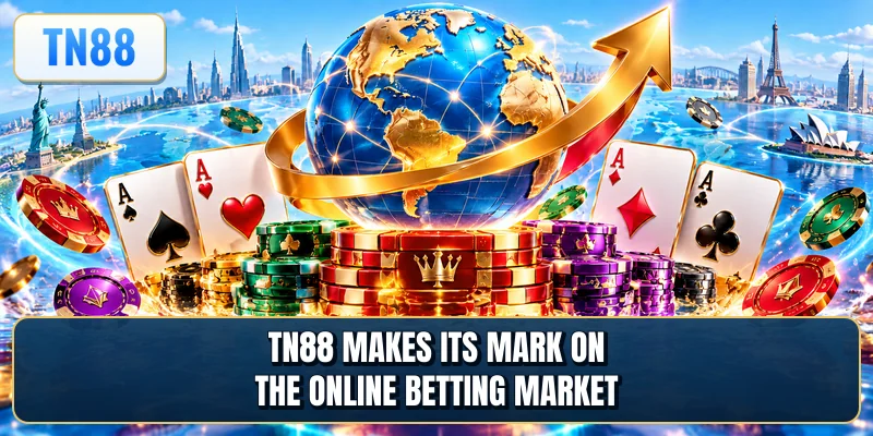 TN88 makes its mark on the online betting market